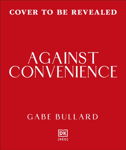 Against Convenience