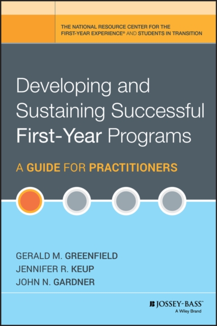 Developing and Sustaining Successful First-Year Programs