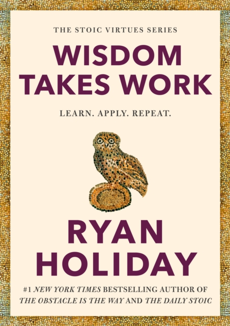 Wisdom Takes Work