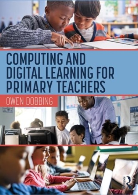 Computing and Digital Learning for Primary Teachers