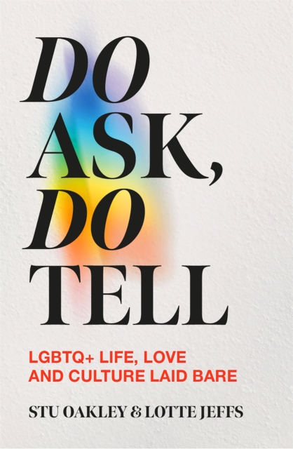 Do Ask, Do Tell