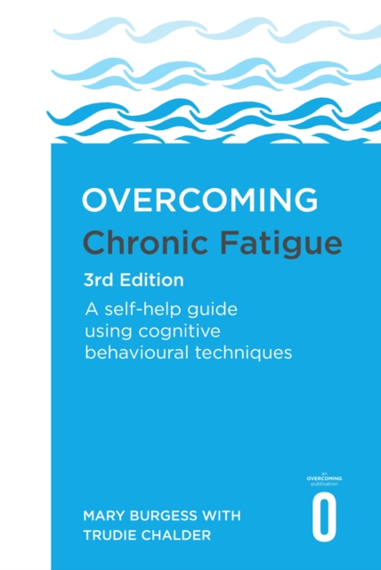 Overcoming Chronic Fatigue 3rd Edition
