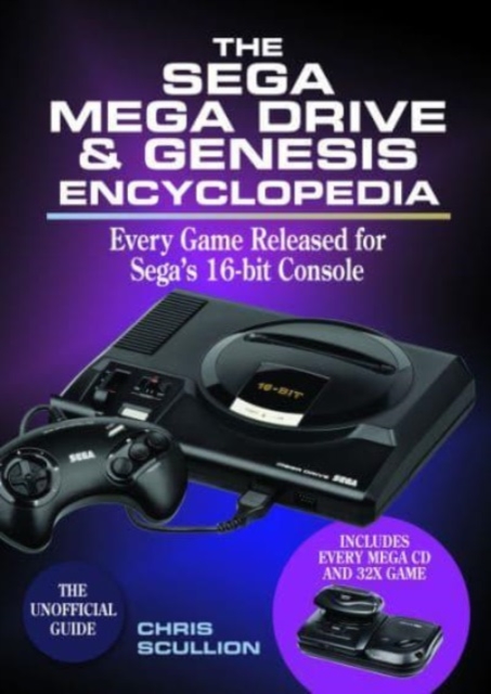 The Sega Mega Drive &amp; Genesis Encyclopedia