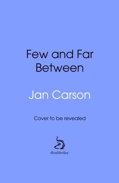 Few and Far Between