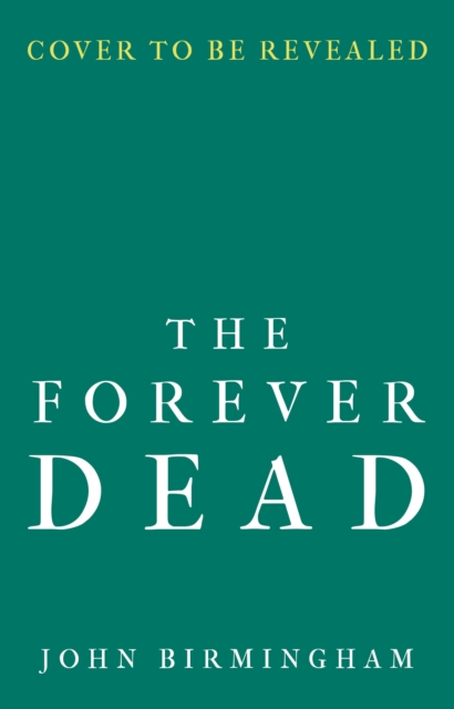 The Forever Dead