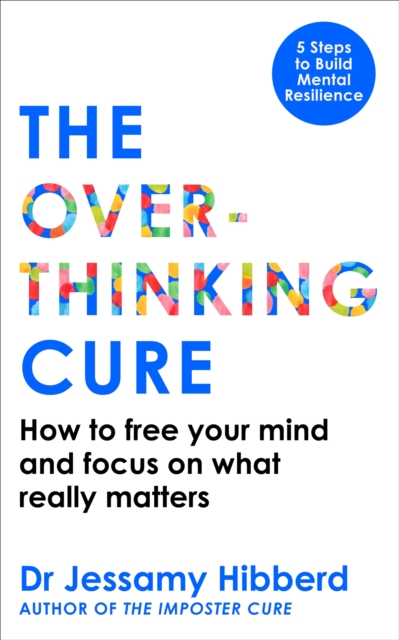 The Overthinking Cure
