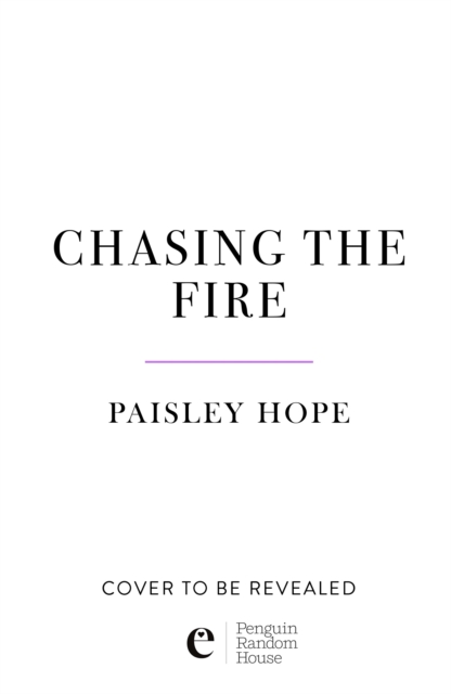 Chasing the Fire