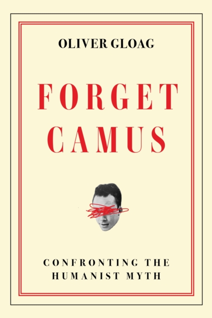 Forget Camus