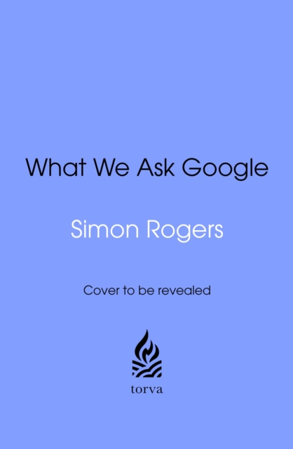 What We Ask Google
