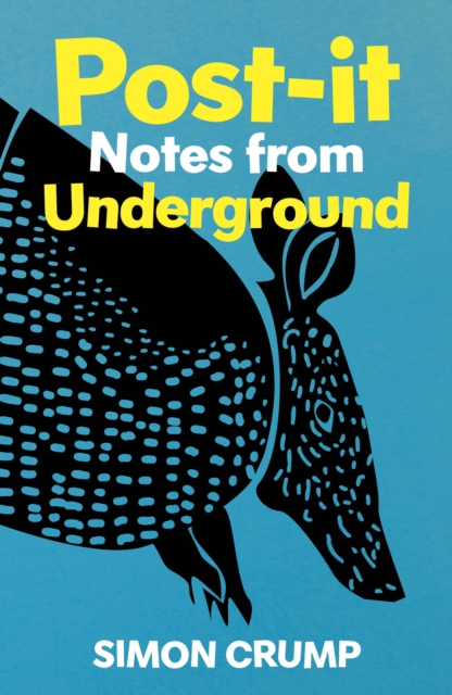 Post-it Notes from Underground