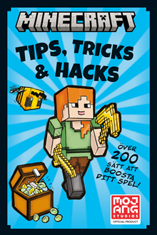 Minecraft. Tips, tricks & hacks