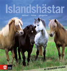 Islandshästar : skötsel - hälsa - gångarter