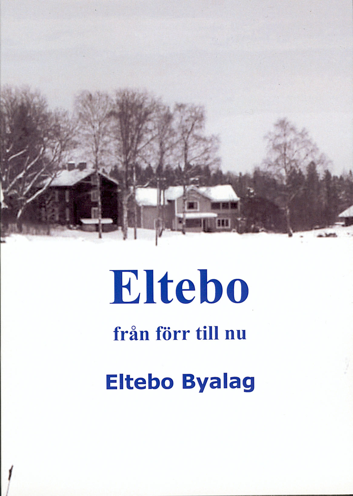Eltebo från förr till nu
