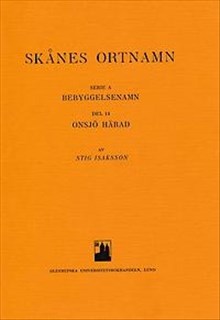 Skånes ortnamn. Serie A. Bebyggelsenamn. Del 14. Onsjö härad.