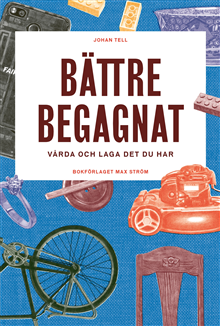 Product Image for Bättre begagnat : vårda och laga det du har
