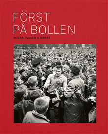 Product Image for Först på bollen : Wigar, Pulsen &amp; Borås