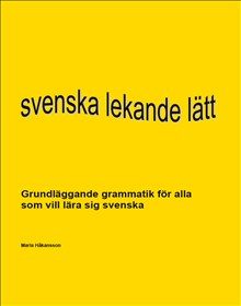 Svenska lekande lätt - en grammatikbok