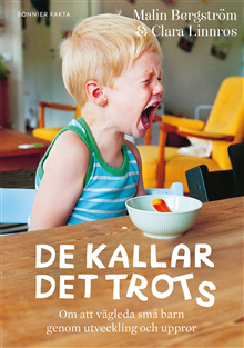 Product Image for De kallar det trots : om att vägleda små barn genom utveckling och uppror
