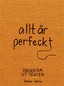 Product Image for allt är perfeckt : brodera ut texten