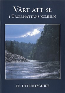 Värt att se i Trollhättans kommun