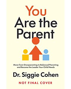 You Are the Parent