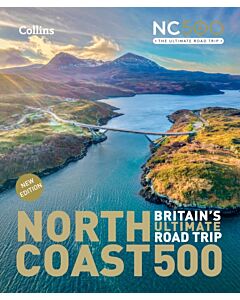 North Coast 500 Britain’s ultimate road trip official guide