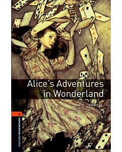 Oxford Bookworms Library: Level 1: Alice's Adventures in Wonderland