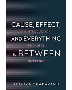 Cause, Effect, and Everything in Between