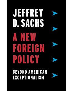A New Foreign Policy – Beyond American Exceptionalism