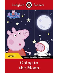 Ladybird Readers Level 1 - Peppa Pig - Peppa Pig Going to the Moon (ELT Graded Reader)