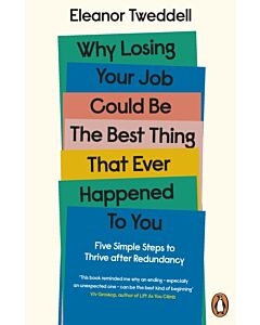 Why Losing Your Job Could be the Best Thing That Ever Happened to You