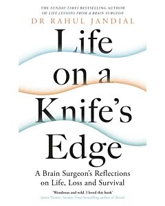 Life on a Knife’s Edge