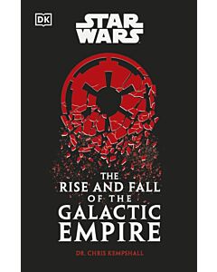 Star Wars The Rise and Fall of the Galactic Empire