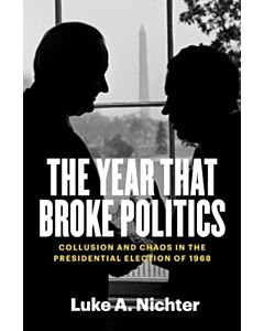 The Year That Broke Politics