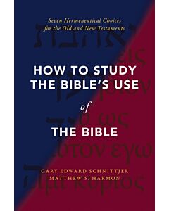 How to Study the Bible's Use of the Bible