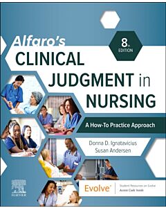 Alfaro's Clinical Judgment in Nursing: A How-To Practice Approach