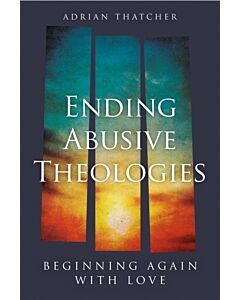 Ending Abusive Theologies