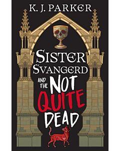 Sister Svangerd and the Not Quite Dead
