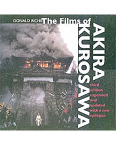 The Films of Akira Kurosawa – 3e Expanded & Updated