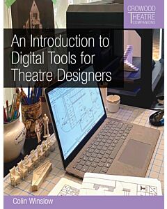 An Introduction to Digital Tools for Theatre Designers