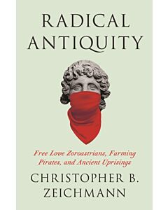 Radical Antiquity