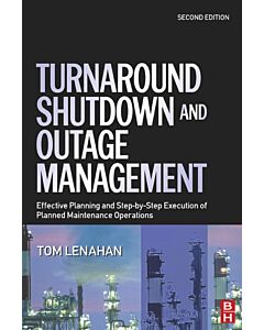 Turnaround, Shutdown and Outage Management