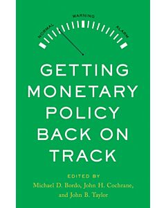 Getting Monetary Policy Back on Track