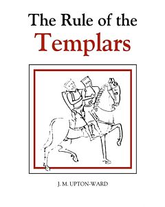 The Rule of the Templars