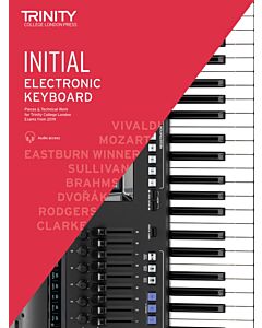 Trinity College London Electronic Keyboard Exam Pieces & Technical Work From 2019: Initial Grade