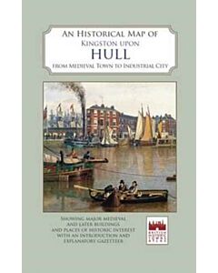 An Historical Map of Kingston Upon Hull