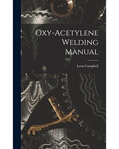 Oxy-Acetylene Welding Manual