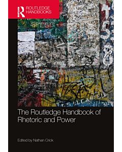 The Routledge Handbook of Rhetoric and Power