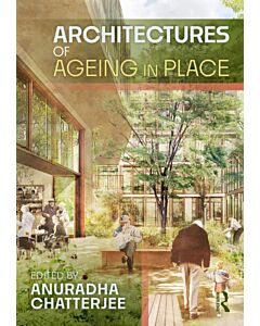Architectures of Ageing in Place