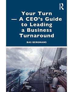 Your Turn —A CEO’s Guide to Leading a Business Turnaround